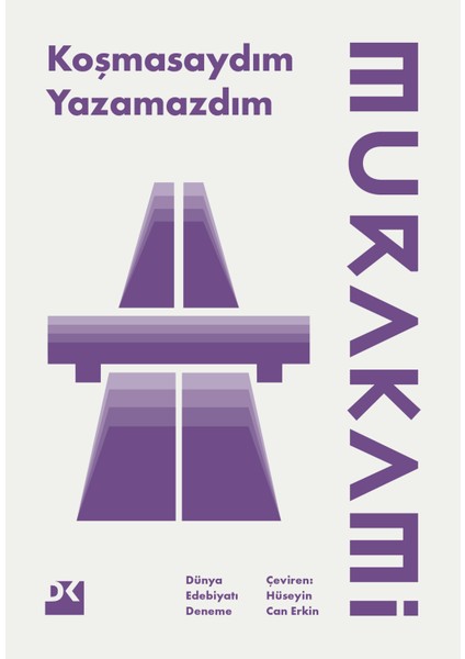 Koşmasaydım Yazamazdım - Haruki Murakami