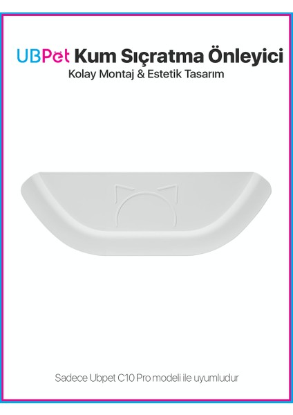 C10 Pro Kameralı Otomatik Akıllı Kedi Tuvaleti için Aparat/Buffle, Kum Sıçratma Önleyici