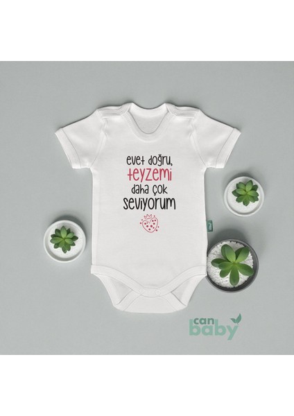 Eğlenceli & Komik Bebek Body & Zıbın Evet Doğru Teyzemi Daha Çok Seviyorum