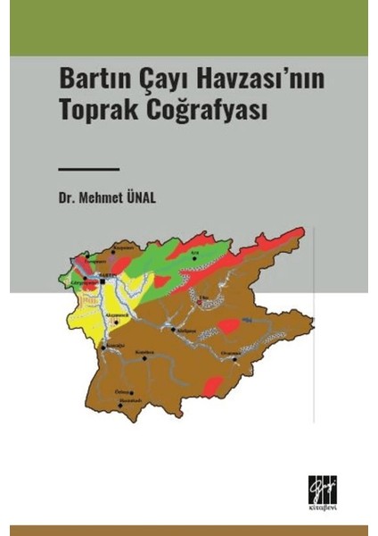 Bartın Çayı Havzasının Toprak Coğrafyası