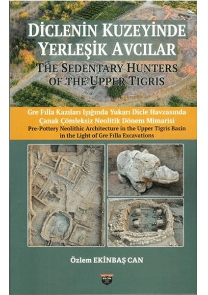 Diclenin Kuzeyinde Yerleşik Avcılar