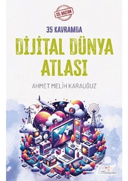 Sil Baştan 35 Kavramda Dijital Dünya Atlası