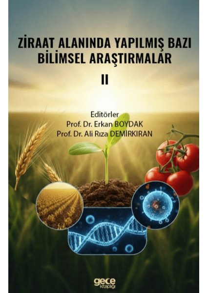 Ziraat Alanında Yapılmış Bazı Bilimsel Araştırmalar Iı