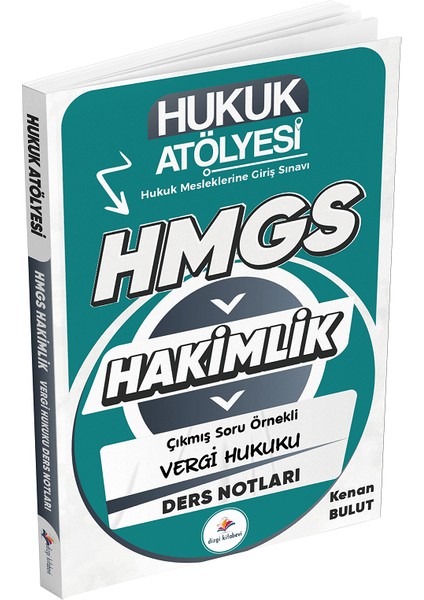 Hukuk Atölyesi Hmgs Hakimlik Vergi Hukuku Ders Notları