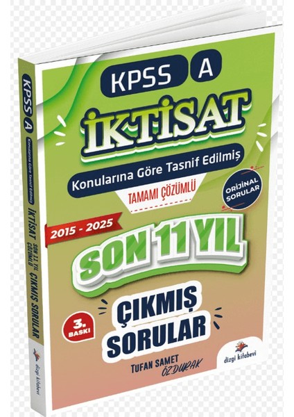 2026 Kpss A Iktisat Konularına Göre Tasnif Edilmiş Son 11 Yıl Tamamı Çözümlü Orijinal Çıkmış Sorular (2016-2025)