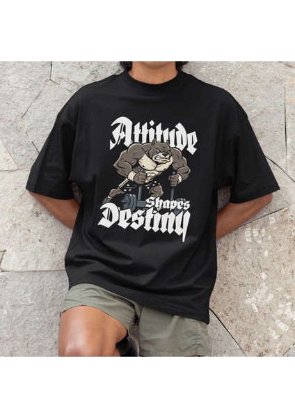 Attitude Shapes Destiny – Erkek Oversize Tişört