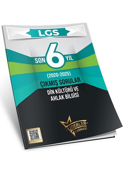 Lgs Son 6 Yıl Din Kültürü ve Ahlak Bilgisi Çıkmış Sorular (2020-2025)