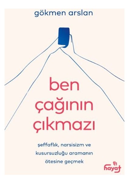 Ben Çağının Çıkmazı