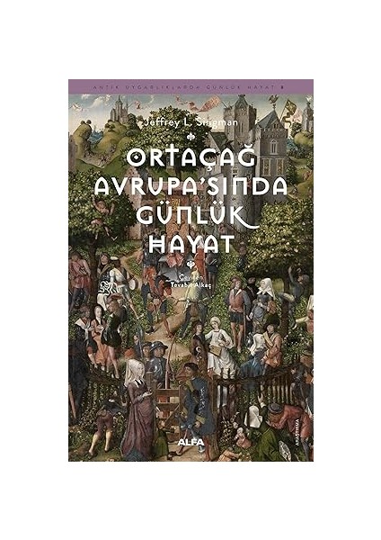 Ortaçağ Avrupa’sında Günlük Hayat + Baktığım Her Yerde + Oyuncak Mahşeri Hediyeli Kutu Özel Baskı + Savaş