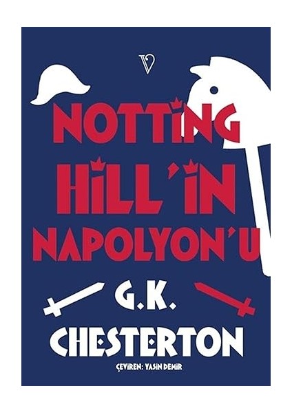 Paris’in Gizemleri (Ciltli) + Elveda + Notting Hill'in Napolyon'u modelleri