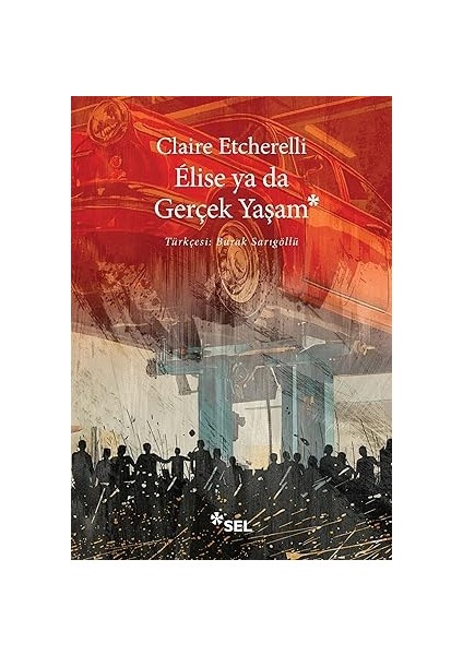 Elise Ya Da Gerçek Yaşam + Elveda Demeden Önce + Senin Yüzünden (Ciltli) + Beşerbazın Marifeti