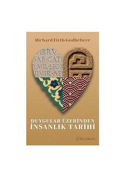 Duygular Üzerinden Insanlık Tarihi + Aşk Olmasaydı - Edebiyattan Siyasete Sanattan Bilime Aşkın Dünya Tarihi