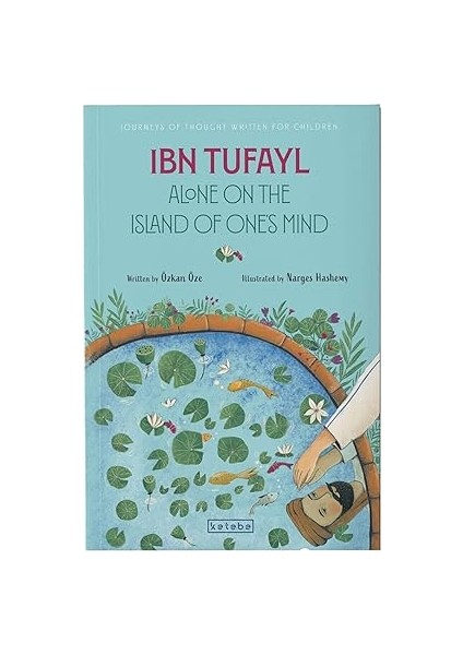 Ibn Tufayl: Alone On The Island Of One's Mind: 4 + Bir Aşkın Tarihi + Şen Çiftlik Orkestrası