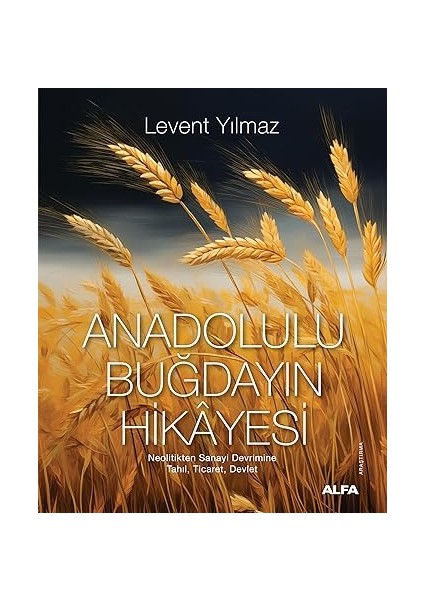 Anadolulu Buğdayın Hikayesi: Neolitikten Sanayi Devrimine Tahıl, Ticaret, Devlet + Koşucu: Çin Polisiyesi 5