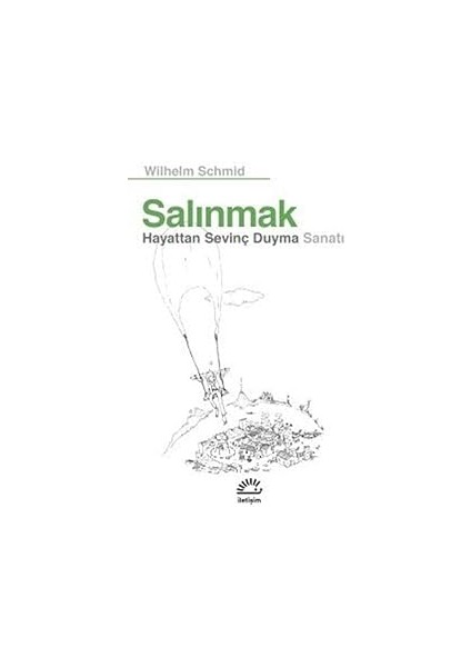 Salınmak: Hayattan Sevinç Duyma Sanatı + Ahlak: Yeni Bir Yaklaşım + Bilinç Gökten Düşmedi: Bilincimizin Evrimi