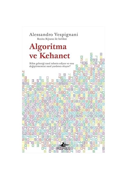 Büyük Tasarım + Algoritma ve Kehanet: Bilim Geleceği Nasıl Tahmin Ediyor ve Onu Değiştirmemize Nasıl Yardımcı Oluyor? fiyatları