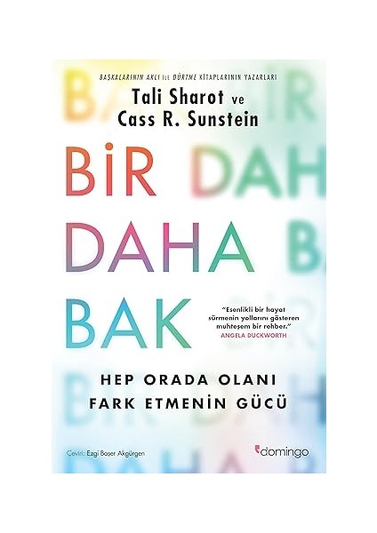 Bir Daha Bak - Hep Orada Olanı Fark Etmenin Gücü + Insanda ve Hayvanlarda Duyguların Ifade Edilmesi