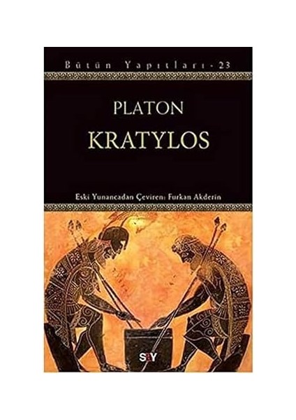 Kratylos: Bütün Yapıtları - 23 + Günlük Yaşamda Benliğin Sunumu + Diyalektik Materyalizme Giriş