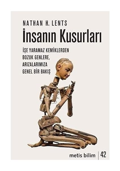 Insan Vücudu Tiyatrosu + Insanın Kusurları: Işe Yaramaz Kemiklerden Bozuk Genlere, Arızalarımıza Genel Bir Bakış fiyatları