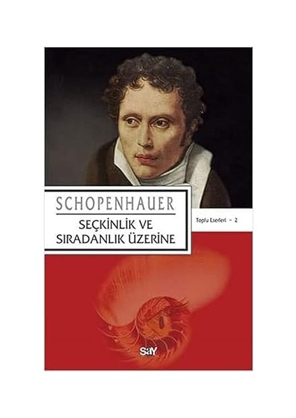 Seçkinlik ve Sıradanlık Üzerine: Toplu Eserleri - 2 + Gödel Kanıtlaması + Menon: Platon Bütün Yapıtları 11