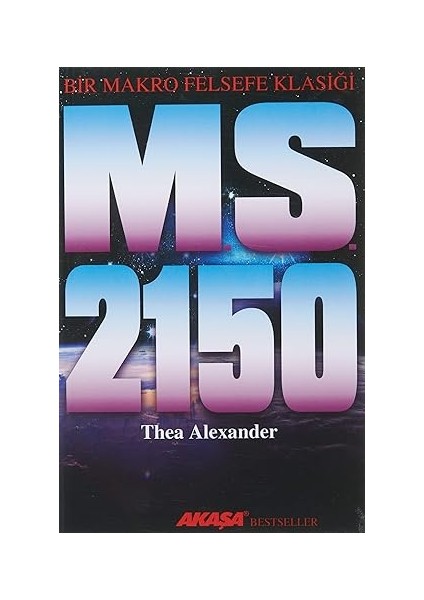M. S. 2150 - Bir Makro Felsefe Klasiği + Rastlantı ve Zorunluluk: Modern Biyolojinin Doğa Felsefesi