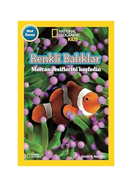 Insanın En Güzel Tarihi + Renkli Balıklar: National Geographic Kids - Okul Öncesi (Kapak Değişebilir) fiyatları