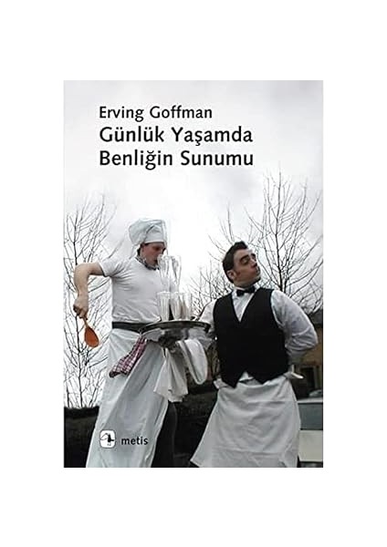 Günlük Yaşamda Benliğin Sunumu + Akılcı Iyimser: Refahın Evrimi