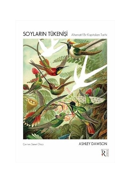 Uzaylı Okyanus Hayvanları + Soyların Tükenişi: Alternatif Bir Kapitalizm Tarihi + Alıç Ağacı Ile Sohetler fiyatları