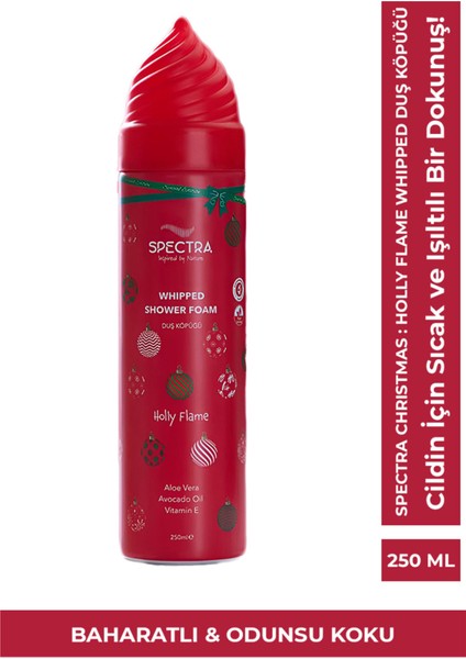 Spectra Christmas : Holly Flame Whipped Duş Köpüğü 250 ml (Baharatlı & Odunsu)