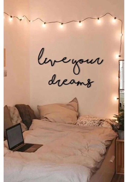 Live Your Dreams Dekoratif Ahşap Duvar Tablosu