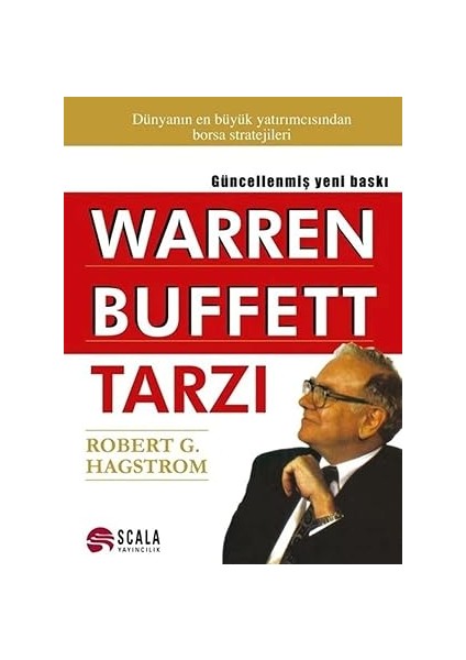 Warren Buffett Tarzı: Dünyanın En Büyük Yatırımcısından Borsa Stratejileri + Söz Akçesi