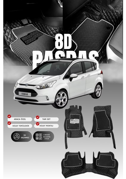 Ford B-Max (2012-2017) 8d Deri Havuzlu Oto Paspas | Tam Koruma,araca Özel & Hızlı Montaj