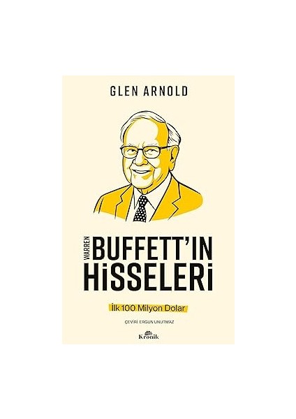 Zengin Olmanızı Istiyoruz: Iki Adam Bir Mesaj + Warren Buffett’ın Hisseleri: Ilk 100 Milyon Dolar fiyatları