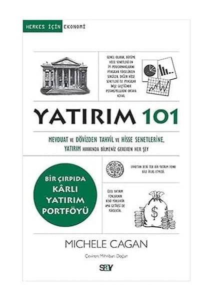Yatırım 101: Mevduat ve Dövizden Tahvil ve Hisse Senetlerine Yatırım Hakkında Bilmeniz Gereken Her Şey