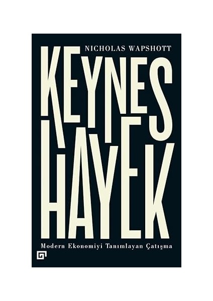 Keynes Hayek: Modern Ekonomiyi Tanımlayan Çatışma + Haksız Avantaj: Finansal Eğitimin Gücü