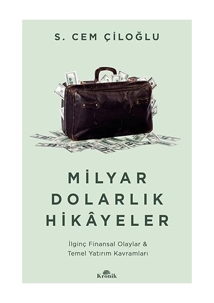 Milyar Dolarlık Hikayeler: Ilginç Finansal Olaylar & Temel Yatırım Kavramları