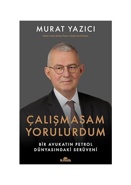 Haksız Avantaj: Finansal Eğitimin Gücü + Çalışmasam Yorulurdum: Bir Avukatın Petrol Dünyasındaki Serüveni fiyatları