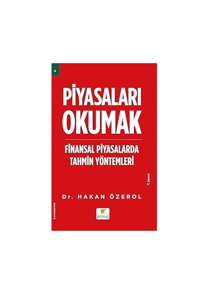 Piyasaları Okumak: Finansal Piyasalarda Tahmin Yöntemleri