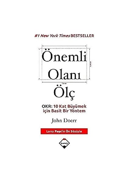 Önemli Olanı Ölç: Okr: 10 Kat Büyümek Için Basit Bir Yöntem + Kapitalist Manifesto + Iktisada Giriş Iktisattan Çıkış