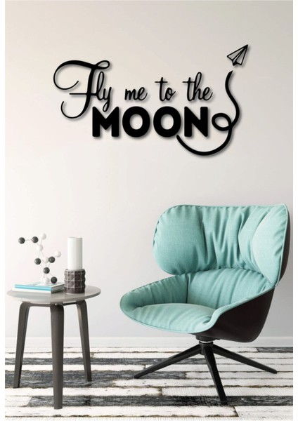 Fly Me To The Moon Duvar Yazısı Ahşap Tablo