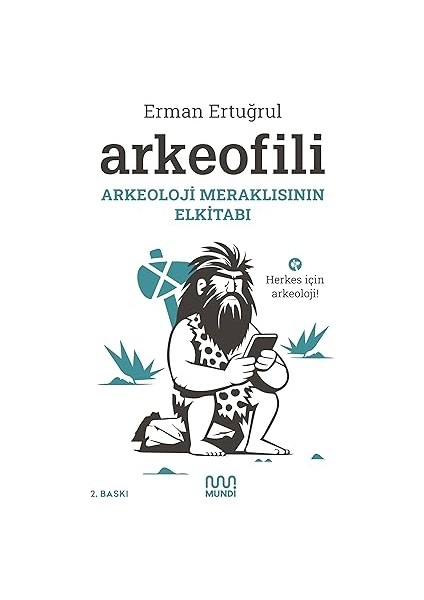 Ilk Osmanlılar: ve Batı Anadolu Beylikleri Dünyası + Yeniçeriler + Arkeofili: Arkeoloji Meraklısının Elkitabı modelleri