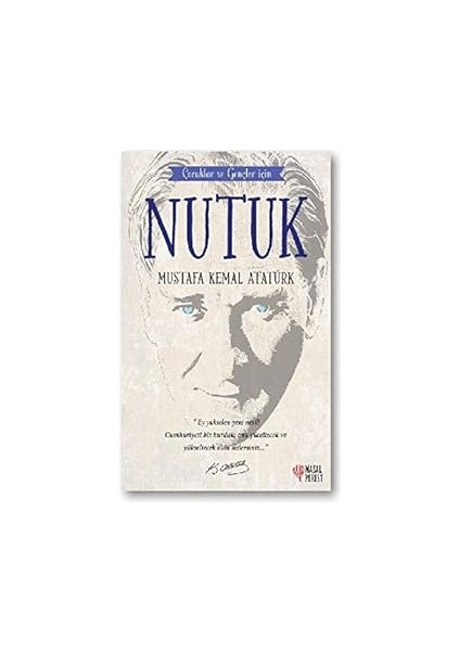 Nutuk - Çocuklar ve Gençler Için + Ilk Osmanlılar: ve Batı Anadolu Beylikleri Dünyası