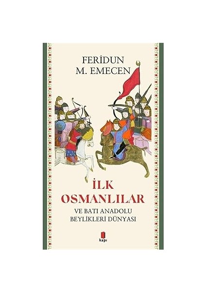 Rus Milliyetçiliği + Ilk Osmanlılar: ve Batı Anadolu Beylikleri Dünyası + Yeniçeriler fiyatları