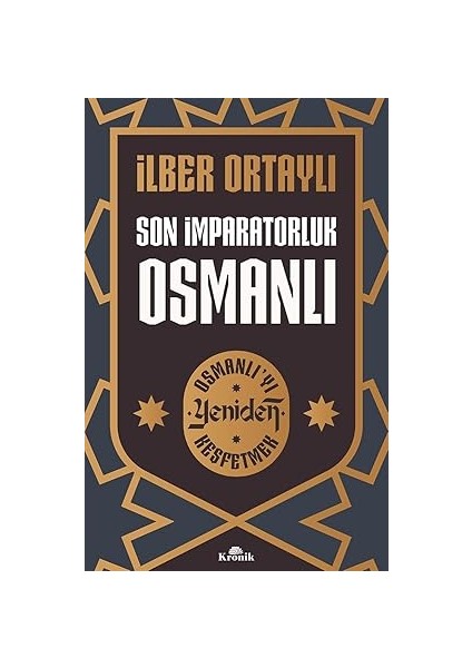 Son Imparatorluk Osmanlı - Osmanlı'yı Yeniden Keşfetmek + Marifetname 1-2 (Ciltli - Kutulu Set)