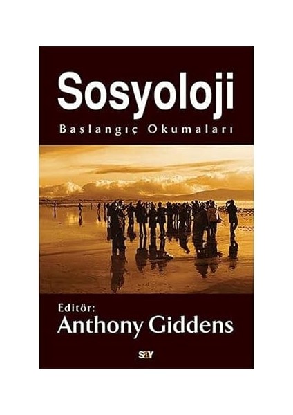 Sosyoloji: Başlangıç Okumaları + Enver Paşa’nın Eşi Naciye Sultan’ın Hatıraları