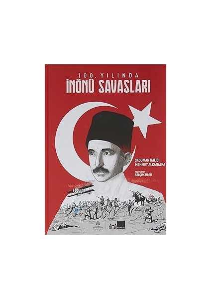 100. Yılında Inönü Savaşları (Ciltli) + Imparatorluk - Britanya'nın Modern Dünyayı Biçimlendirişi