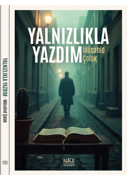 Yalnızlıkla Yazdım