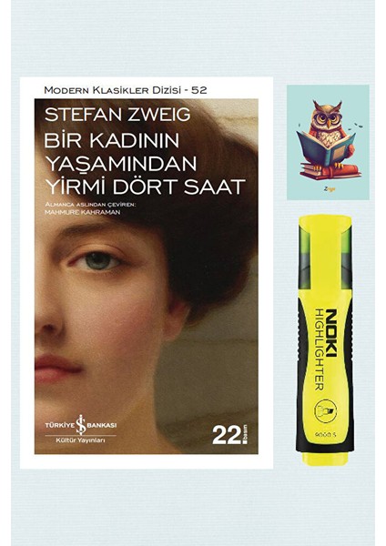 Bir Kadının Yaşamından Yirmi Dört Saat-Stefan Zweig-Iş Bankası Kültür-Sarı Fosforlu Kalem-Not Defter