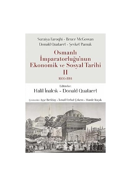Osmanlı Imparatorluğu’nun Ekonomik ve Sosyal Tarihi 2: (1600-1914) + Türkiye’de Din ve Siyaset: Makaleler 3