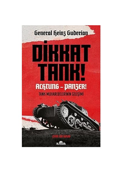 31 Mart Vakası: Belgeler ve Tanıklıklarla + Dikkat Tank ! – Achtung Panzer !: Tank Muharebelerinin Gelişimi fiyatları